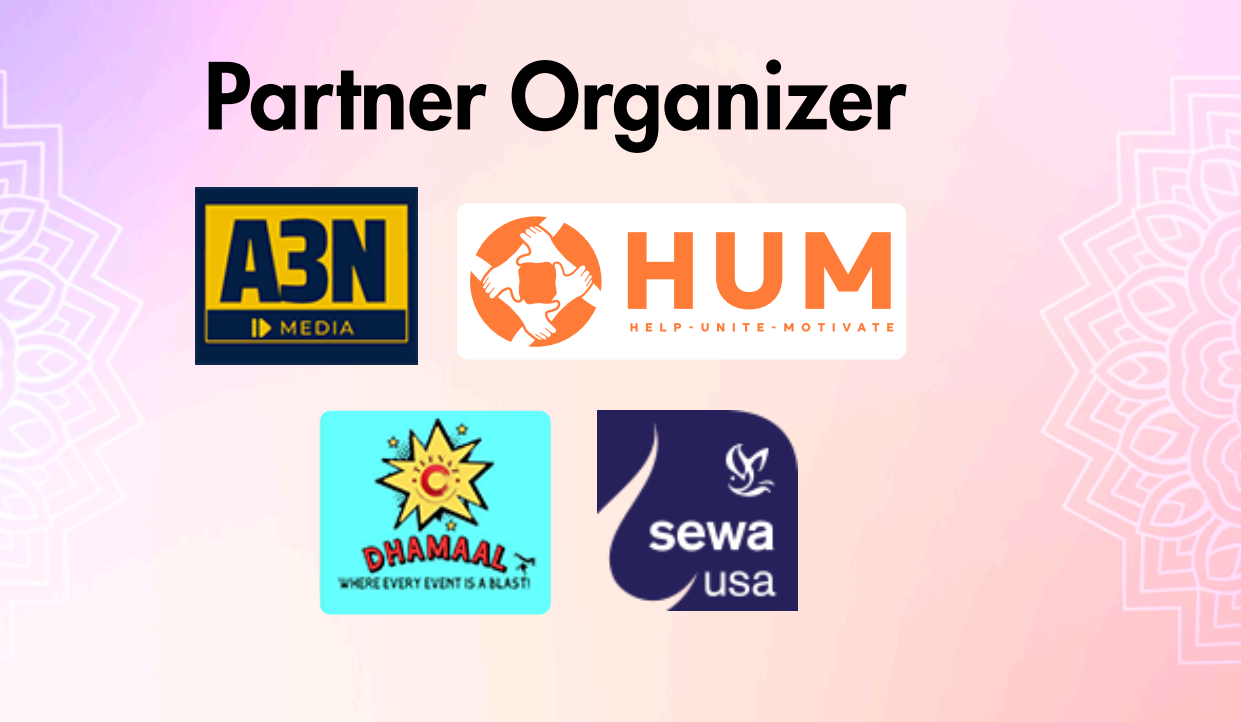 Partner Organizers — A3N Media, HUM, Dhamaal, Sewa USA