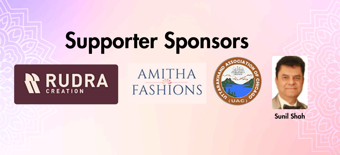 Supporter Sponsors — Rudra Creation, Amitha Fashions, Uttarakhand Association of Chicago, Sunil Shah